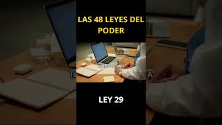 ley 29 Las 48 leyes del poder poderpersonal éxito [upl. by Didi]