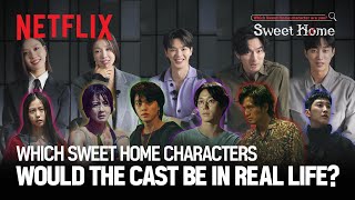 Cast of Sweet Home S2 finds out which character they quotreallyquot are  Personality Quiz  Netflix ENG [upl. by Halli508]