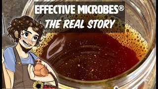 Effective Microbes® EM  The Real Story [upl. by Eelinej]