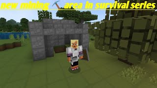 new mining area Survival series [upl. by Aila]