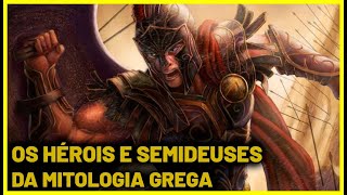 OS PRINCIPAIS HERÓIS E SEMIDEUSES DA MITOLOGIA GREGA [upl. by Ravi]