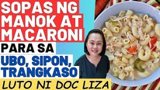 Sopas ng Manok at Macaroni Para sa Ubo Sipon Trangkaso  Luto ni Doc Liza RamosoOng [upl. by Rumpf]