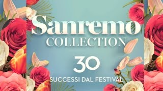 Sanremo collection  30 successi dal festival  Best Italian Music Festival Songs [upl. by Jaycee]