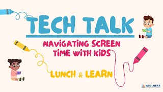 Tech Talk  Navigating Screen Time with Kids [upl. by Willin385]