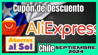 Actualizado Aliexpress Chile  Cupones de Descuento Aliexpress Septiembre 2024 [upl. by Nide]