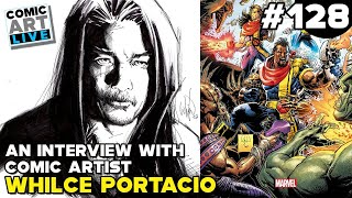 Comic Art LIVE Episode 128  Interview with Comic Artist Whilce Portacio [upl. by Novaj]