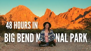 48 Hours in Big Bend National Park Texas [upl. by Anrahc]