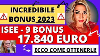 ✅ 9 BONUS ISEE 2023  😱 COME OTTENERE 17840 EURO 💰 [upl. by Dirfliw]