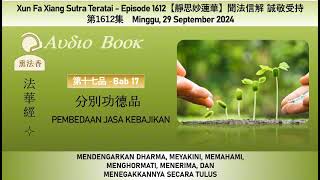 Audiobook Xun Fa Xiang Sutra Teratai Ep 1612 – Minggu 29 September 2024 [upl. by Arlin]