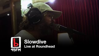 Slowdive Live at Roundhead FULL SESSION  95bFM [upl. by Voleta]