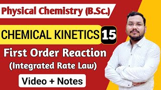 First Order Reaction  Integrated Rate Law of First Order Reaction  Physical Chemistry BSc 1st Year [upl. by Assirralc785]