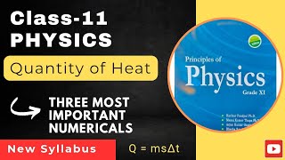 Quantity Of Heat  Numerical PHYSICS CLASS11 NEB [upl. by Betsy]