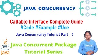 Java Callable Interface Tutotrial  Java Concurrent Package  Java Concurrency Tutorial  Part 3 [upl. by Garvey]