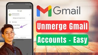 How to Unmerge Gmail Accounts  Remove Account Linked to Gmail [upl. by Kered]