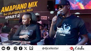 Dj Celestar X Mc Mido At Vspot Part 2 Amapiano Mix  Komasava Mnike  Dubula Tshwala Bam Bongo [upl. by Borszcz]