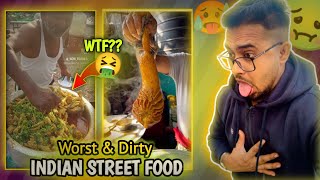 INDIAN WORST amp DIRTY STREET FOOD Dirty Street Food  IG VIRAL CUSTA 🤮 [upl. by Bendicta60]