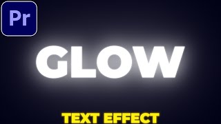 Glowing Text Tutorial in Premiere Pro  Text Glow Effect  No Plugins [upl. by Bondie]