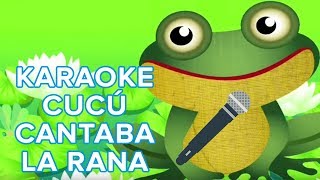 Cucú cantaba la rana Karaoke del Oso traposo [upl. by Enitsuga]