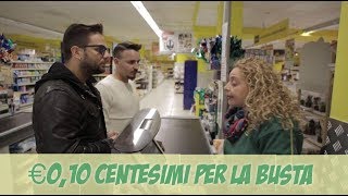 Quando fai la SPESA e ti chiedono i 10 CENTESIMI per la BUSTA [upl. by Aztilay]