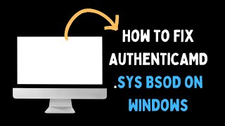 How to Fix AuthenticAMDsys BSOD on Windows 11 [upl. by Irmine]