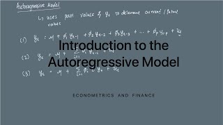 Introduction to the Autoregressive Model [upl. by Ikim991]