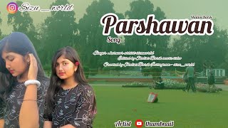 PARSHAWAN SONG SINGER HARNOOR COVERED BY SHALINI BARIK♥️ [upl. by Adihahs]