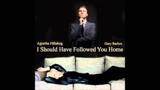 REMIX Gary Barlow amp Agnetha Faltskog  I Should Have Followed You Home Dr Jaylee Intro Edit [upl. by Pantia392]