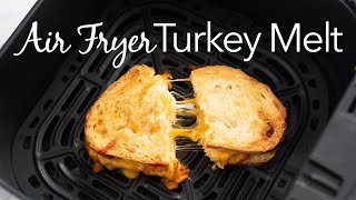 Air Fryer Turkey Melt [upl. by Knapp]