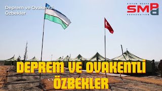 Deprem ve Ovakentli Özbekler Belgeseli 2023 [upl. by Rohclem]