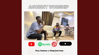 Ancient Worship Medley feat Dare Justified [upl. by Earahc180]