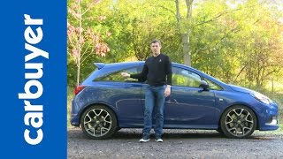 Vauxhall Corsa VXR review  Carbuyer Opel Corsa OPC [upl. by Nonnahsal247]