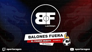 🔴⚽️ SD HUESCA 10 ALCORCÓN  Debate y análisis en Balones Fuera SDH [upl. by Stafani175]