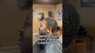 He needed to get right for his class reunion haircut barber barbershop [upl. by Onihc]