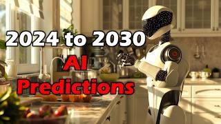 AI Predictions ― 2024 to 2030 ― Year By Year Breakdown w Insider Info [upl. by Kampmeier]