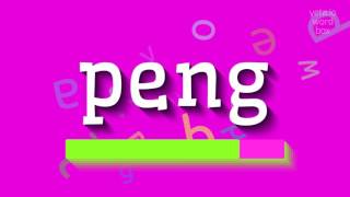 PENG  How to pronounce it [upl. by Enuj]