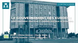 Le gouvernement des Kurdes gouvernement partisan et ordres sociaux alternatifs [upl. by Dao]