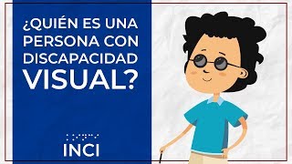 ¿Quién es una persona con discapacidad visual [upl. by Ameen]