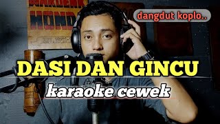 Dasi dan gincu  karaoke tanpa vokal cewek dangdut koplo [upl. by Renferd]