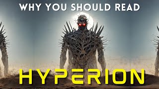 Why Hyperion by Dan Simmons is a MUST READ Masterpiece Spoiler Free Review [upl. by Yssep]