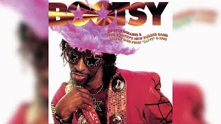 Bootsy Collins  Id Rather Be With You [upl. by Yelsgnik958]