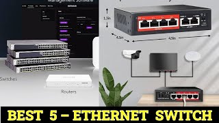 Top 5 Best Ethernet Switch Reviews 2024 [upl. by Annissa]