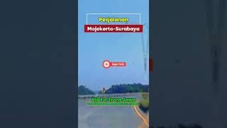 Trip Mojokerto menuju Surabaya surabaya traveling kaygunfamilychannel [upl. by Eciryt]