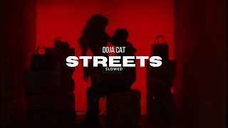 Doja Cat  Streets slowed [upl. by Henning]