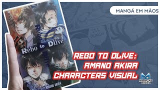 REBO TO DLIVE AMANO AKIRA CHARACTERS VISUAL  Mangá em Mãos 176 [upl. by Olecram836]