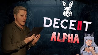 The Deceit 2 Alpha was Crazy [upl. by Ibrad435]