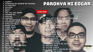 PAROKYA NI EDGAR GREATEST HITS  NONSTOP PLAYLIST  WITH TIMESTAMPS [upl. by Shannon]