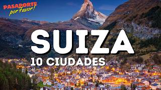 Las 10 Ciudades Mas Bonitas de Suiza  Que No Te Puedes Perder [upl. by Mcclimans]