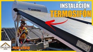 ☀️ Instalación TERMOSIFON SOLAR ☀️ Instalación PASO A PASO [upl. by Millford436]