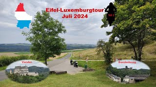 Eifel Luxemburg Teil 2 072024 [upl. by Eigram]