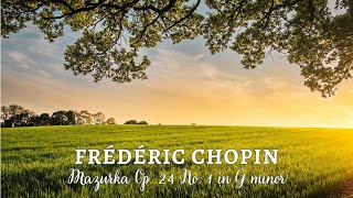 Chopin  Mazurka Op 24 No 1 in G minor [upl. by Woodruff]